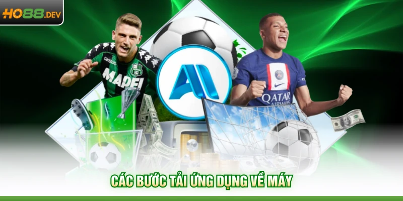 App Cá Độ Bóng Đá Uy Tín Top 1 Của Thương Hiệu HO88 4 Các bước tải ứng dụng về máy