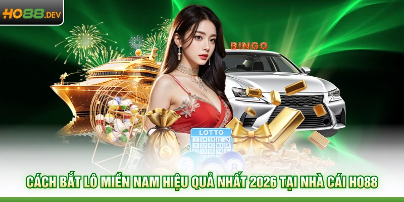 Cách bắt lô miền Nam