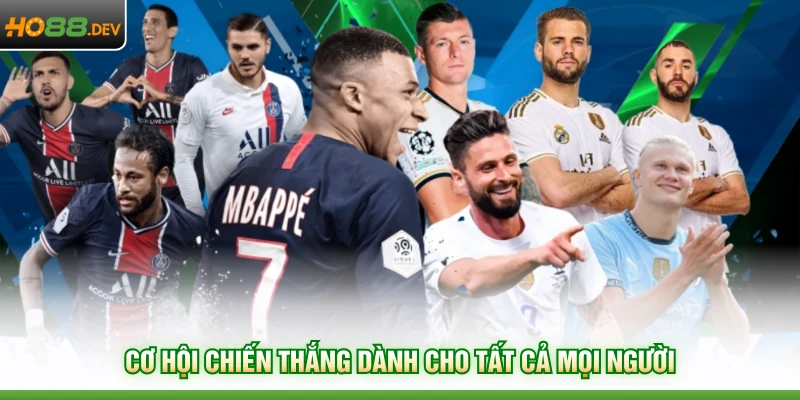 Thể Thao HO88 3 Cơ hội chiến thắng dành cho tất cả mọi người