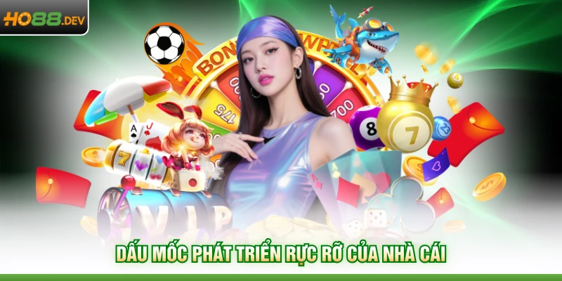 Home 11 Dấu mốc phát triển rực rỡ của nhà cái