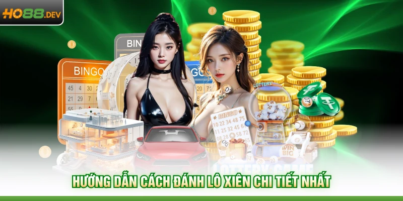 Cách Đánh Lô Xiên Đỉnh Cao Với Tỷ Lệ Thưởng Lớn Tại HO88 2 Hướng dẫn cách đánh lô xiên chi tiết nhất