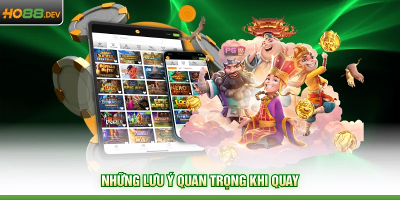 Những lưu ý quan trọng khi quay