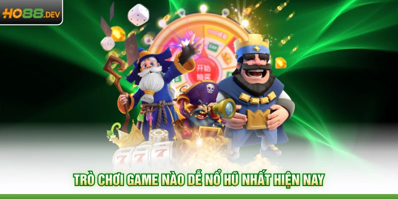 Game Nào Dễ Nổ Hũ Nhất Ở HO88 Trả Thưởng Lớn Hơn 5 Tỷ 2 Trò chơi game nào dễ nổ hũ nhất hiện nay